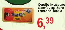 Federzoni Supermercados Queijo Mussare Comevap Zero Lactose oferta
