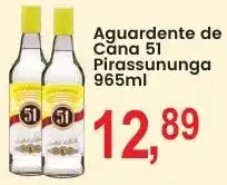 Federzoni Supermercados Aguardente de Cana 51 Pirassununga oferta