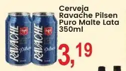 Federzoni Supermercados Cerveja Ravache Pilsen Puro Malte Lata oferta