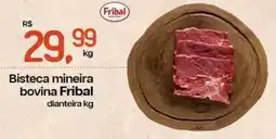 Cometa Supermercados Bisteca mineira bovina Fribal oferta