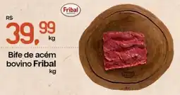 Cometa Supermercados Bife de acém bovino Fribal oferta