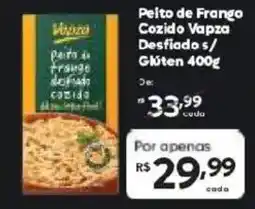 Barbosa Supermercados Peito de Frango Cozido Vapza Desfiado s/ Glúten oferta