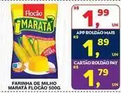 Roldão Flocão - farinha de milho maratá oferta