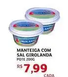 Assaí Atacadista Girolanda - manteiga com sal oferta