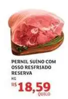 Assaí Atacadista Reserva - pernil suíno com osso resfriado oferta
