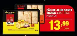 Santo Supermercados Pão de alho santa massa oferta