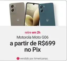 Americanas Express motorola moto g06 oferta