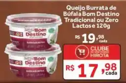 Hirota Food Supermercado Queijo Burrata de Búfala Bom Destino Tradicional ou Zero Lactose oferta