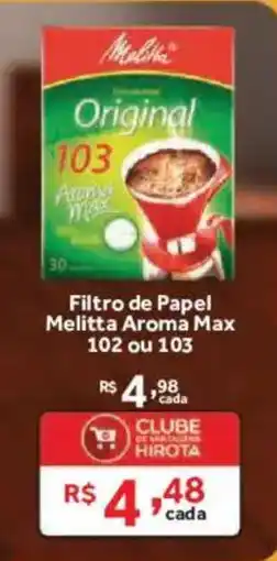 Hirota Food Supermercado Filtro de papel melitta aroma max 102 ou 103 oferta
