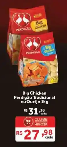 Hirota Food Supermercado Big Chicken Perdigão Tradicional ou Queijo oferta