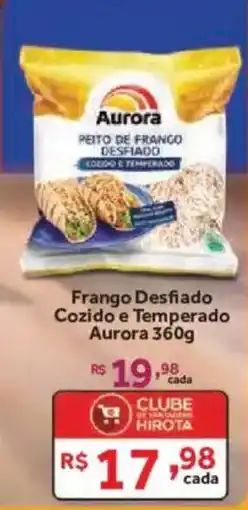 Hirota Food Supermercado Frango Desfiado Cozido e Temperado Aurora oferta