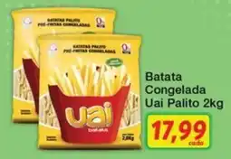 Chama Supermercados Batata congelada uai palito oferta