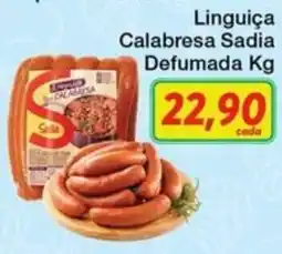 Chama Supermercados Linguiça Calabresa Sadia Defumada Kg oferta