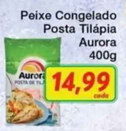 Chama Supermercados Peixe Congelado Posta Tilápia Aurora oferta
