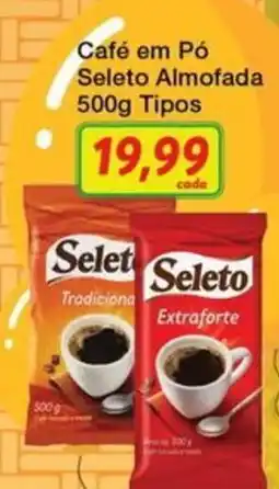 Chama Supermercados Café em Pó Seletto Almofada oferta