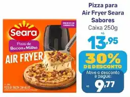 Supermercados Jau Serve Pizza para Air Fryer Seara Sabores oferta