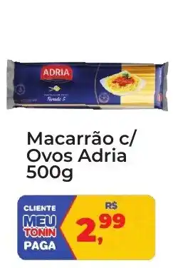 Tonin Superatacado Macarrão c/ Ovos Adria oferta