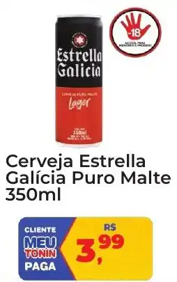 Tonin Superatacado Cerveja Estrella Galícia Puro Malte oferta
