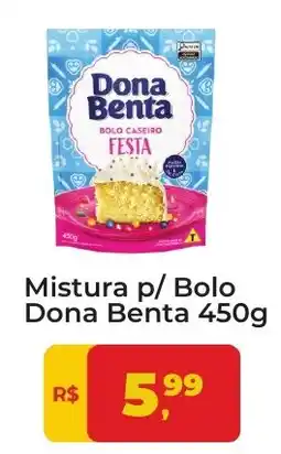 Tonin Superatacado Mistura p/ Bolo Dona Benta oferta