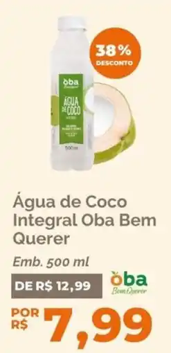 Oba Hortifruti Água de Coco Integral Oba Bem Querer oferta