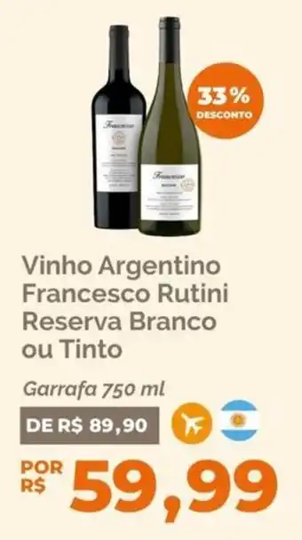 Vinho Argentino Francesco Rutini Reserva Branco ou Tinto