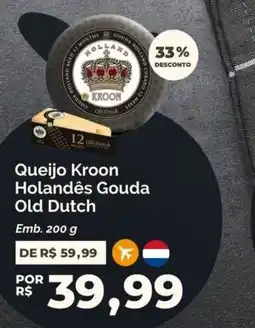 Oba Hortifruti Queijo Kroon Holandês Gouda Old Dutch oferta