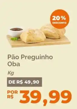 Oba Hortifruti Pão Preguiinho Oba oferta