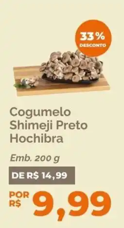 Oba Hortifruti Cogumelo Shimeji Preto Hochibra oferta