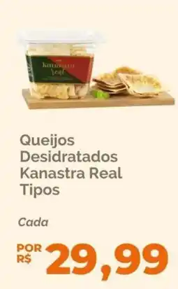 Oba Hortifruti Queijos Desidratados Kanastra Real Tipos oferta