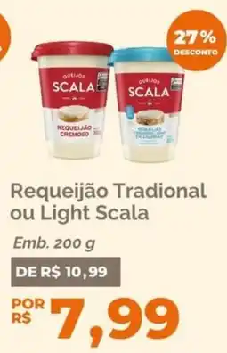 Oba Hortifruti Requeijão Tradicional ou Light Scala oferta