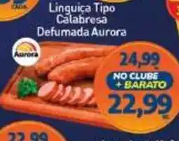 Rede Bom Lugar Linguiça Tipo Calabresa Defumada Aurora oferta