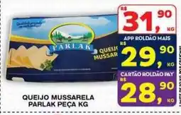 Roldão Queijo mussarela parlak peça kg oferta