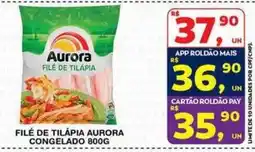 Roldão Filé de tilápia aurora oferta
