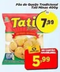 Amarelinha Supermercados Pão de Queijo Tradicional Tati Minas oferta