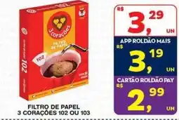 Roldão Filtro de papel 3 corações 102 ou 103 oferta