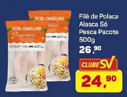 Supermercados São Vicente Filé de Polaca Alasca Só Pesca Pacote oferta