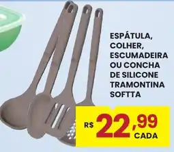 Rede Econômica de Supermercados espátula, colher, escumadeira ou concha de silicone tramontina softta oferta
