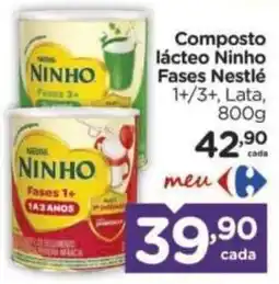 Carrefour Composto lácteo Ninho Fases Nestlé oferta