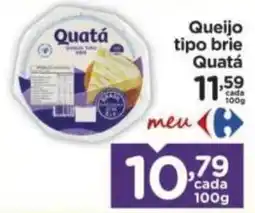Carrefour Queijo tipo brie Quatá oferta