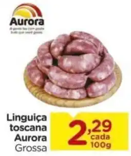 Carrefour Linguiça toscana aurora grossa oferta