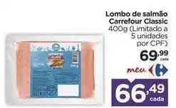 Carrefour Carrefour - lombo de salmão classic oferta