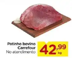Carrefour Bairro Patinho bovino Carrefour oferta