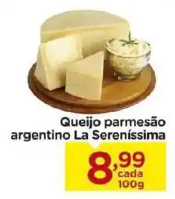 Carrefour Bairro Queijo parmesão argentino la sereníssima oferta