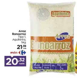 Carrefour Bairro Arroz bonoarroz tipo 1, agulhinha oferta