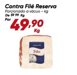 Dia Reserva - contra filé oferta