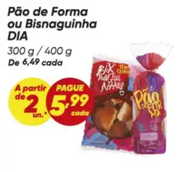 Dia Dia - pão de forma ou bisnaguinha oferta