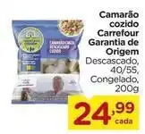 Carrefour Carrefour - camarão cozido garantia de origem oferta