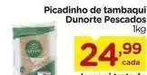 Carrefour Dunorte - picadinho de tambaqui oferta