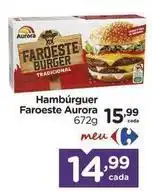 Carrefour Aurora - hambúrguer faroeste oferta