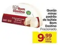 Carrefour Bom destino - queijo minas padrão de búfala oferta